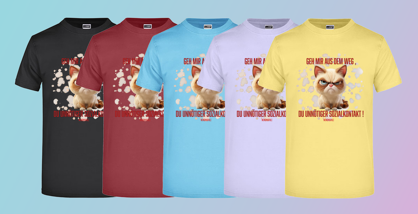 T-Shirt Geh mir aus dem Weg